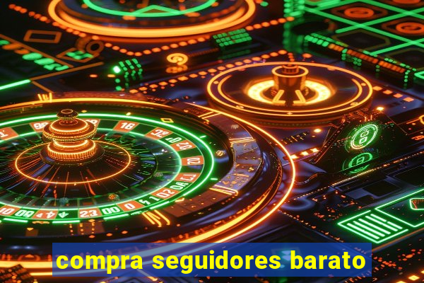 compra seguidores barato