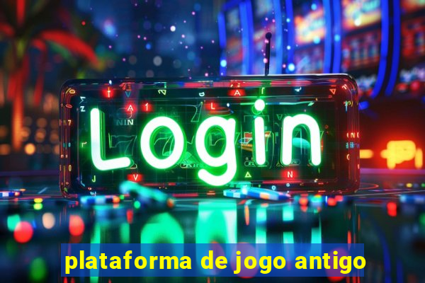 plataforma de jogo antigo