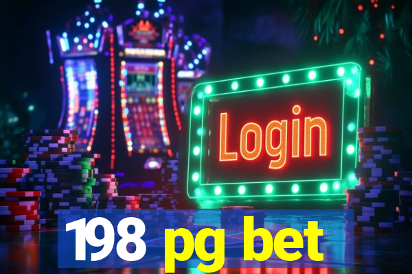 198 pg bet