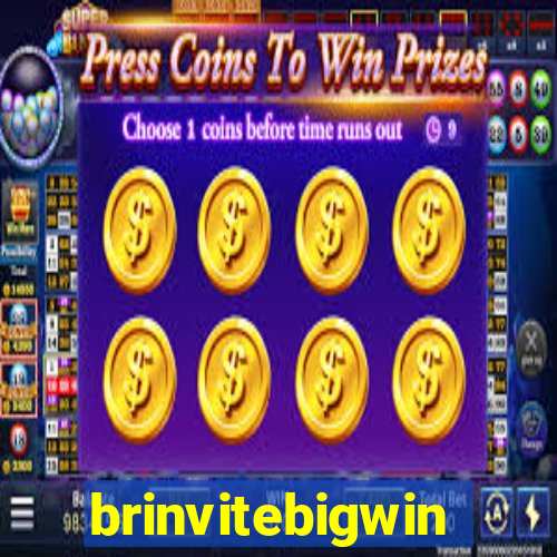 brinvitebigwin