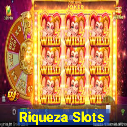 Riqueza Slots