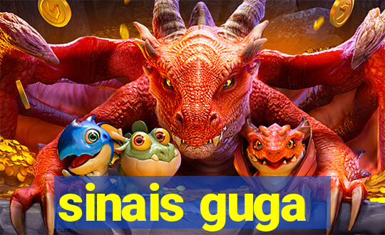 sinais guga