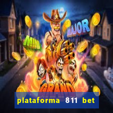 plataforma 811 bet é confiável