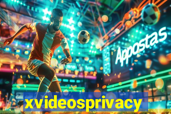 xvideosprivacy