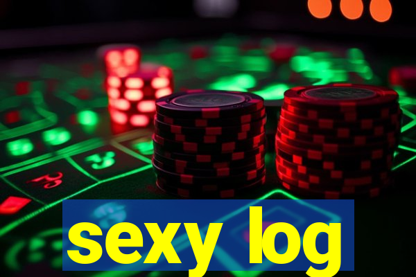 sexy log