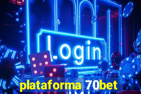 plataforma 70bet