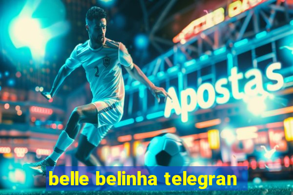 belle belinha telegran