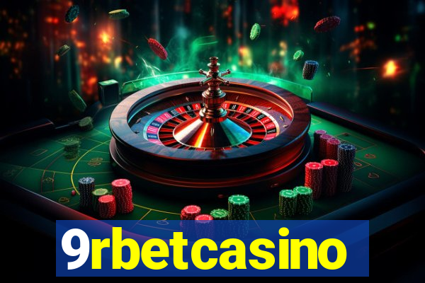 9rbetcasino