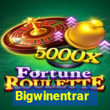 Bigwinentrar