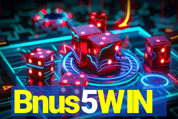Bnus5WIN