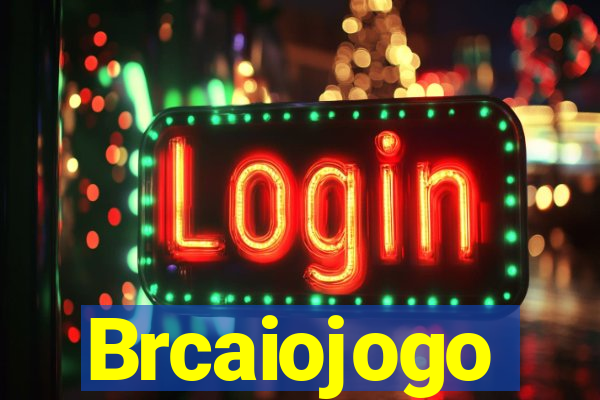 Brcaiojogo