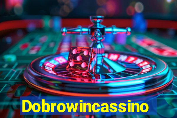 Dobrowincassino