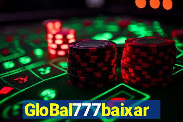 GloBal777baixar