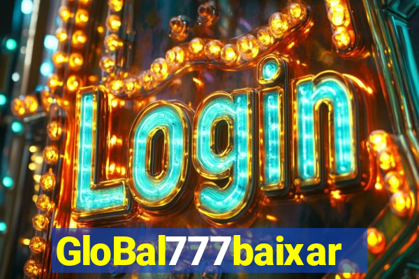 GloBal777baixar