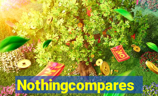 Nothingcompares