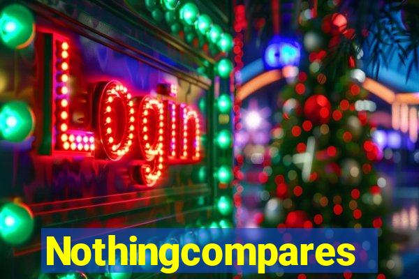 Nothingcompares