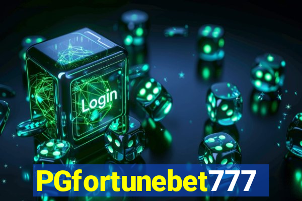 PGfortunebet777