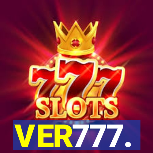 VER777.