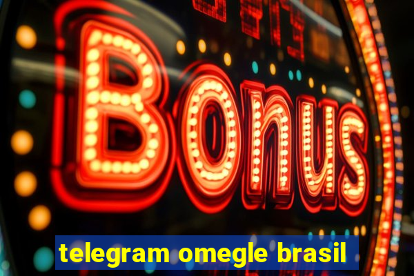 telegram omegle brasil