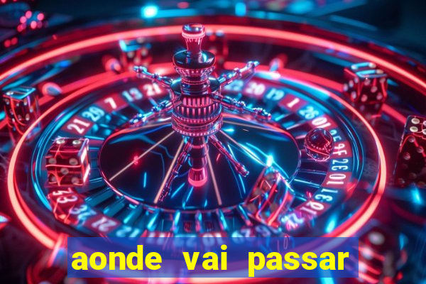 aonde vai passar jogo do inter