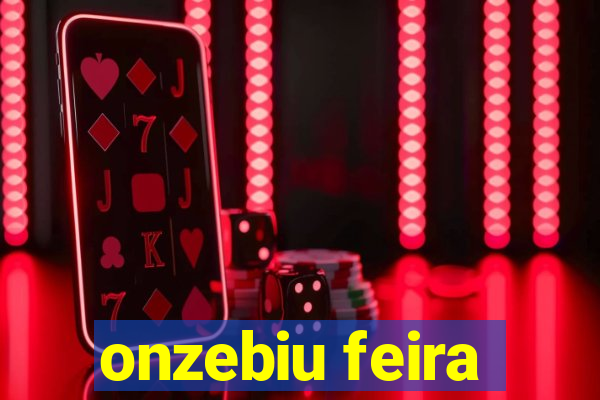 onzebiu feira