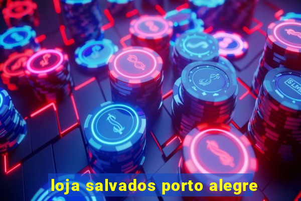 loja salvados porto alegre