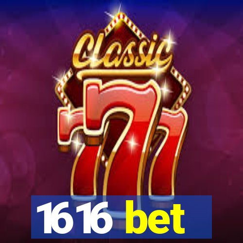 1616 bet