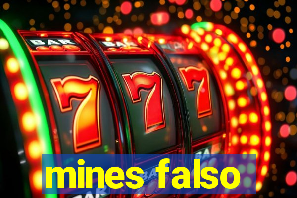 mines falso