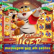 massagem gay em santos