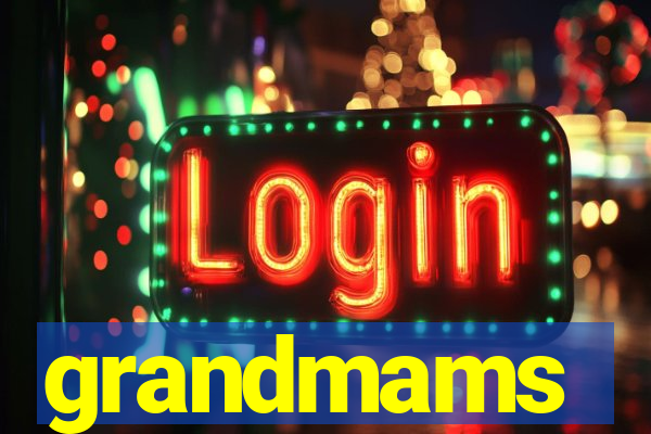 grandmams