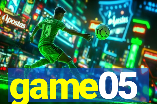 game05