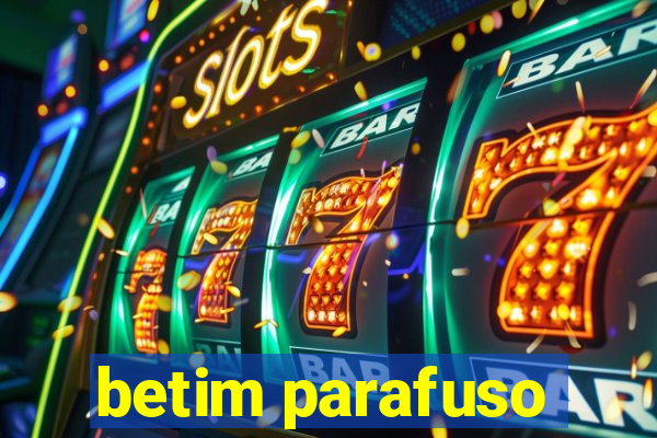 betim parafuso