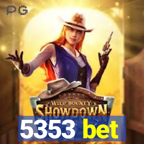 5353 bet