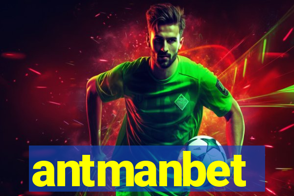 antmanbet