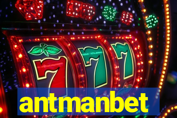 antmanbet