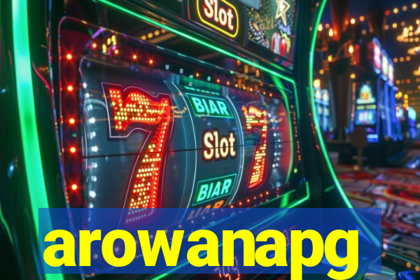 arowanapg