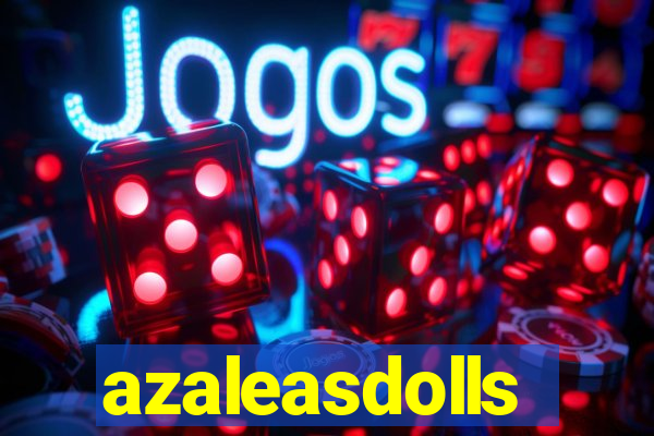 azaleasdolls
