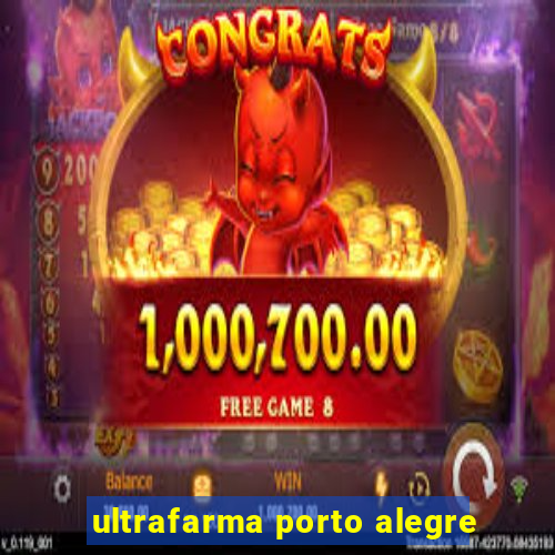 ultrafarma porto alegre