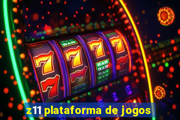 z11 plataforma de jogos
