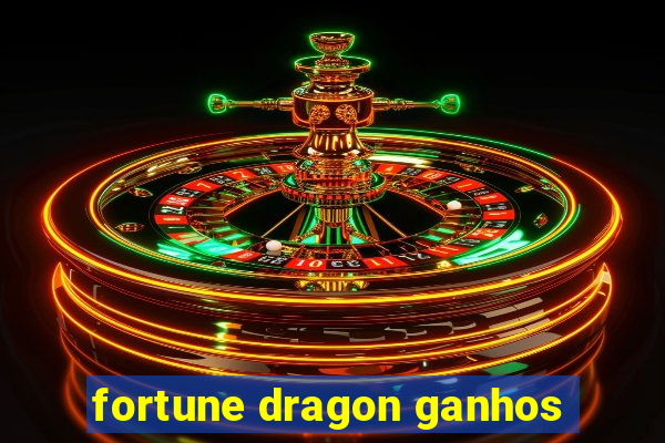 fortune dragon ganhos