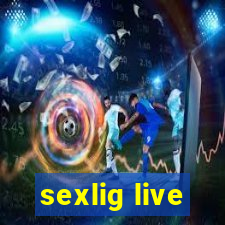 sexlig live
