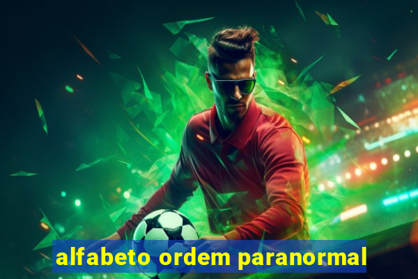 alfabeto ordem paranormal