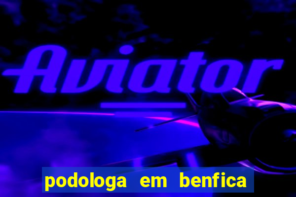 podologa em benfica juiz de fora