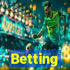 Betting