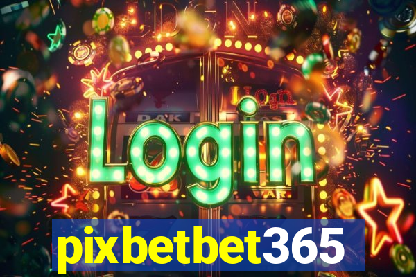 pixbetbet365
