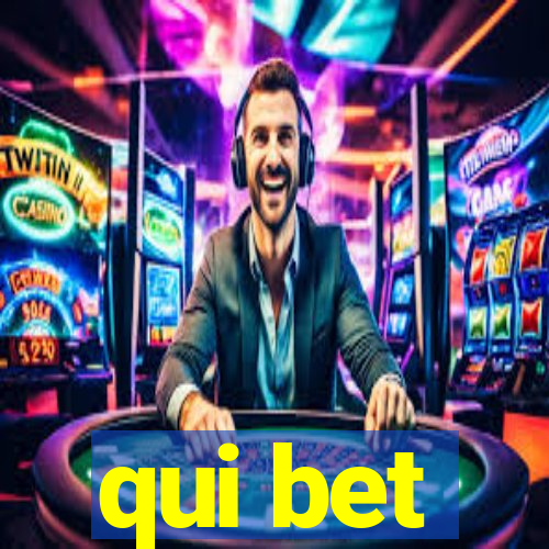 qui bet
