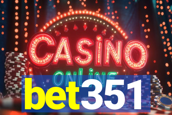 bet351