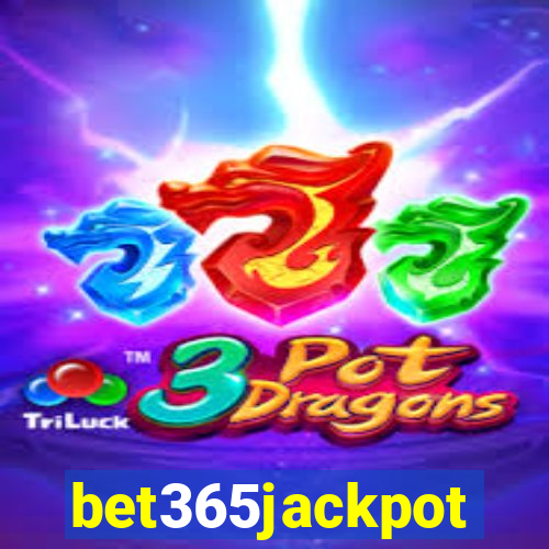 bet365jackpot