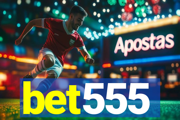 bet555