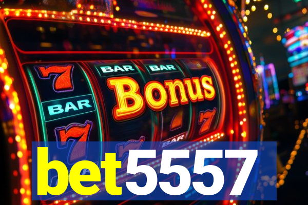 bet5557